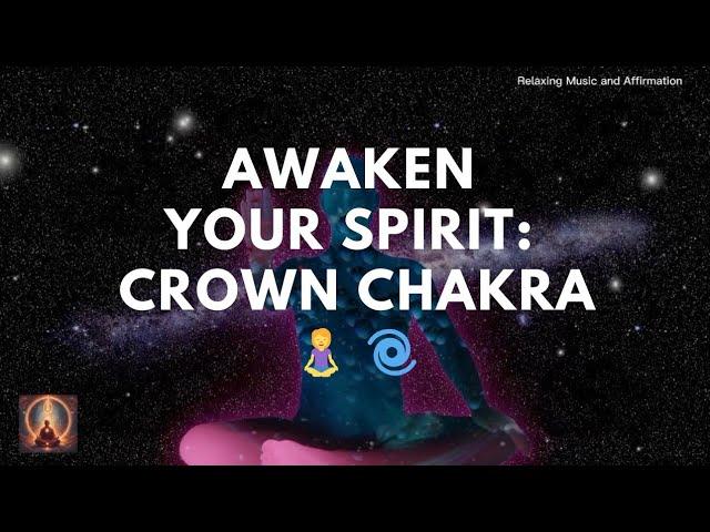 Crown Chakra Affirmations: Powerful Statements for Spiritual Growth and Inner Enlightenment 