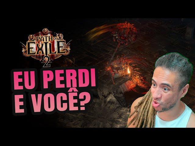 PATH OF EXILE 2 - EU JÁ PERDI, E VOCÊ?