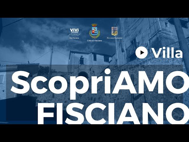 ScopriAMO Fisciano - 10ª tappa Villa