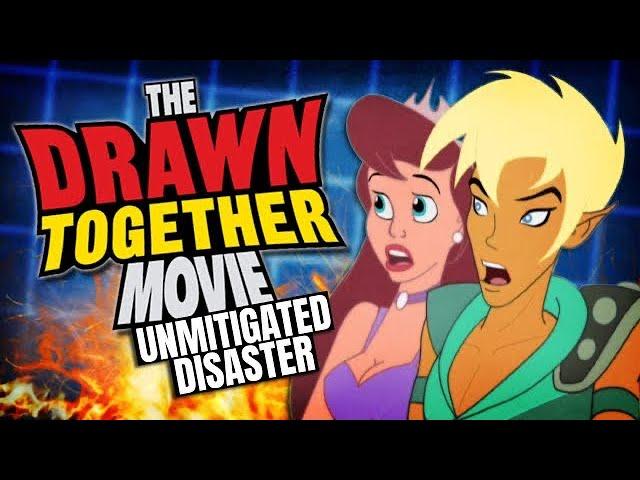 The Drawn Together Movie is an Unmitigated Disaster (10k Subscriber Special)