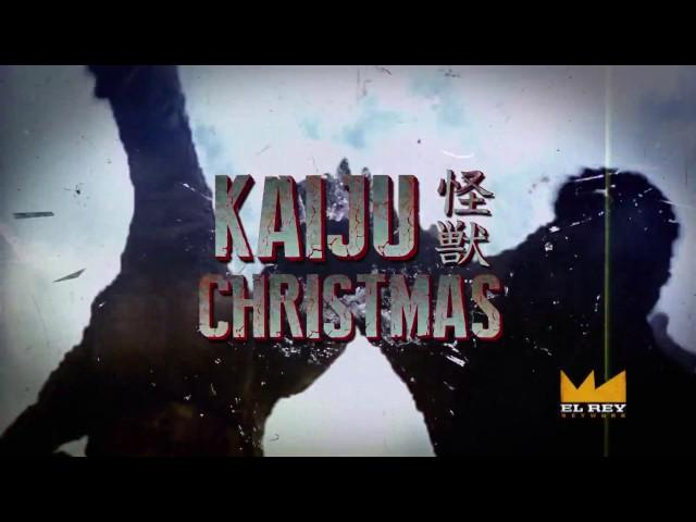 KAIJU CHRISTMAS 2016