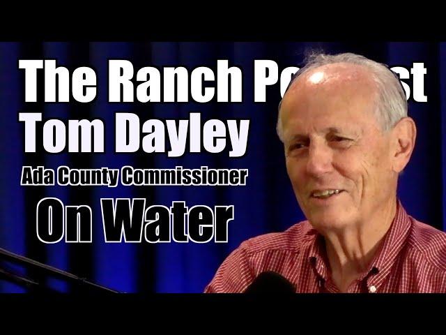 Water Problems with Ada County Commissioner Tom Dayley