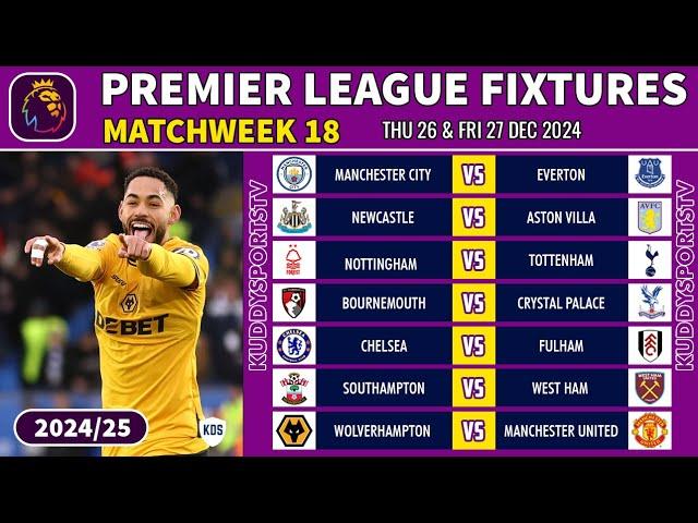 EPL FIXTURES TODAY - MATCHWEEK 18 - PREMIER LEAGUE FIXTURES 2024/25 - EPL FIXTURES 2024-25