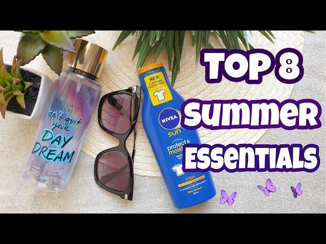 MY TOP 8 SUMMER ESSENTIALS || You Need These!