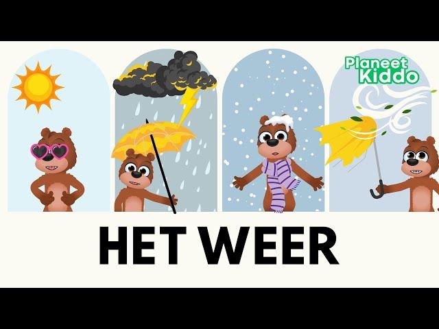 Alle Soorten Weer Leren In Het Nederlands • Peuters En Kleuters • Het Weer Uitgelegd Voor Kinderen