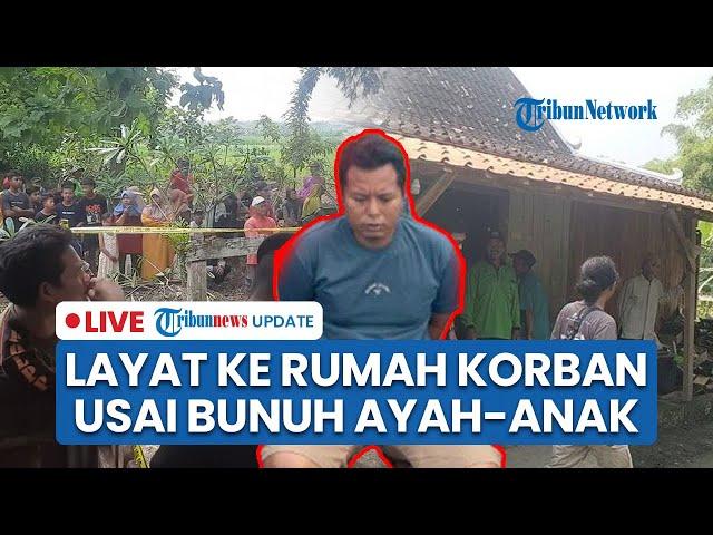 LIVE: Pembunuh Ayah-Anak di Blora Sempat Takziah ke Rumah Korban seusai Bunuh Pakai Racun Tikus