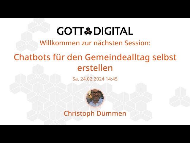 GOTTDIGITAL Konferenz 2024 - Chatbots für den Gemeindealltag selbst erstellen