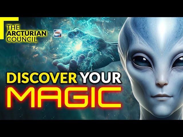 The Arcturian Council Discover Your Magic