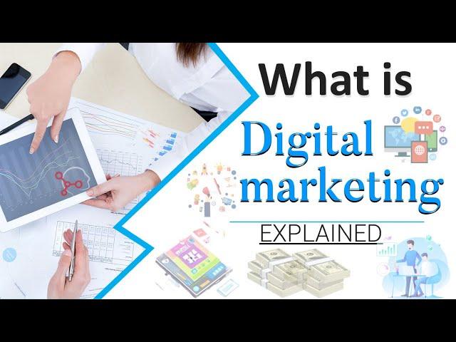 Digital Marketing Explained in 2:50 Minutes