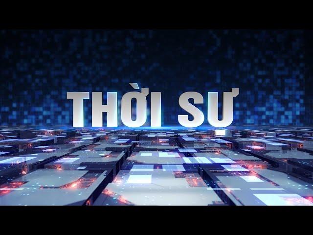 THỜI SỰ tối 15/01