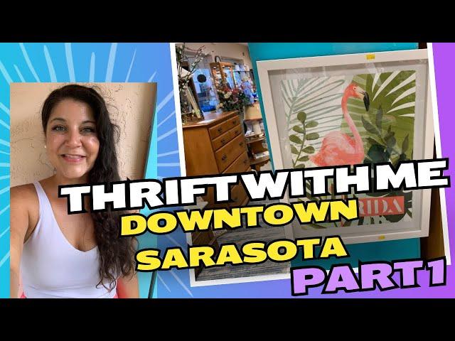 THRIFT WITH ME | New Series: Thrifting in Downtown Sarasota |  Part 1: Fabulous Finds