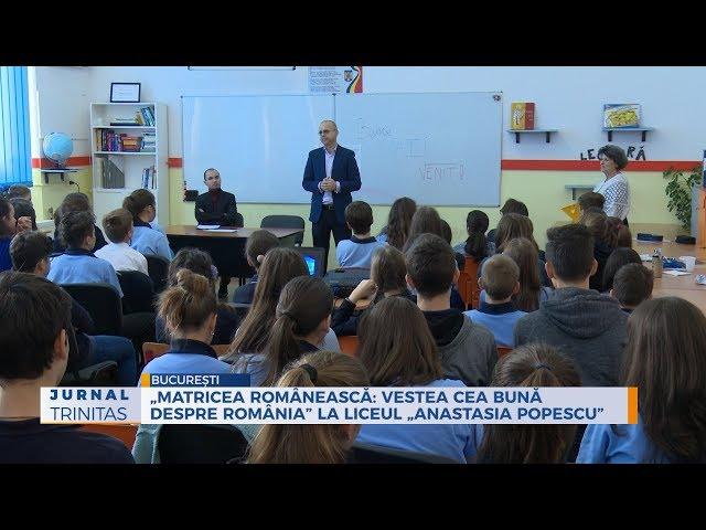 „Matricea românească: Vestea cea bună despre România”, la Liceul „Anastasia Popescu” din București