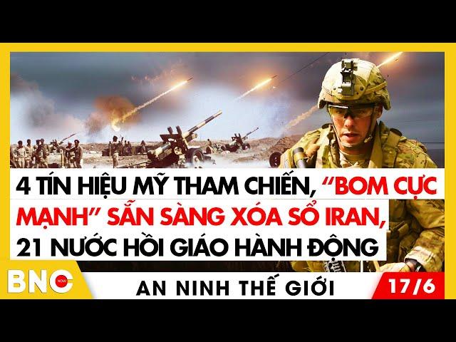 An ninh thế giới: Tướng IRGC bị hạ sau chưa đầy 100 giờ nhậm chức; Israel kêu gọi kích hoạt tận thế