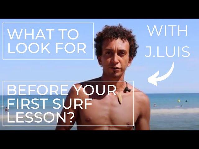 What to Look for Before Your First Surf Lesson. With J. Luis