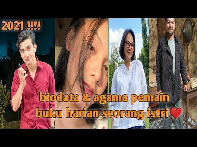 biodata & agama pemain buku harian seorang istri️#part 2