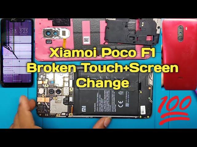 Xiaomi poco F1 Crack broken touchscreen change replacement.how to open poco f1.