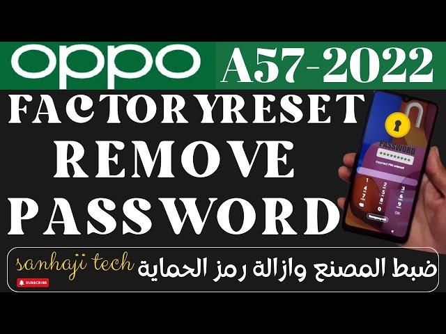 OPPO A57 CPH2387 Hard Reset, Forgot Password, Fingerprint, PIN, Pattern Unlock 2024