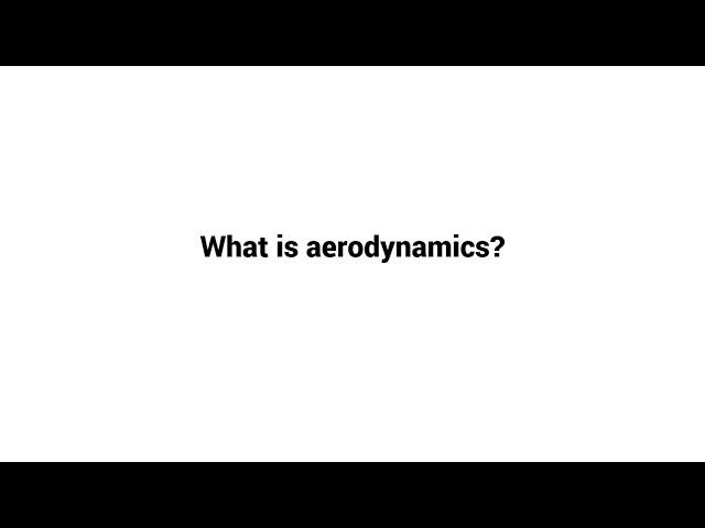 What is aerodynamics ?