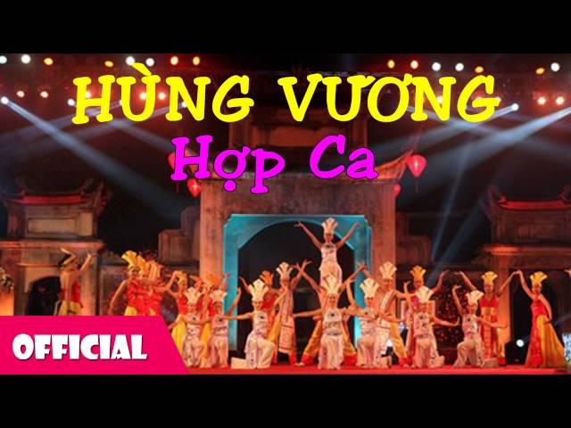 Hùng Vương - Hợp Ca [Official Audio]