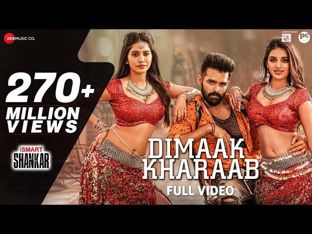 Dimaak Kharaab - Full Video Song | iSmart Shankar | Ram Pothineni, Nidhhi Agerwal & Nabha Natesh