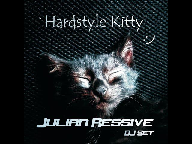 Julian Ressive - Hardstyle kitty (Live DJ Set)