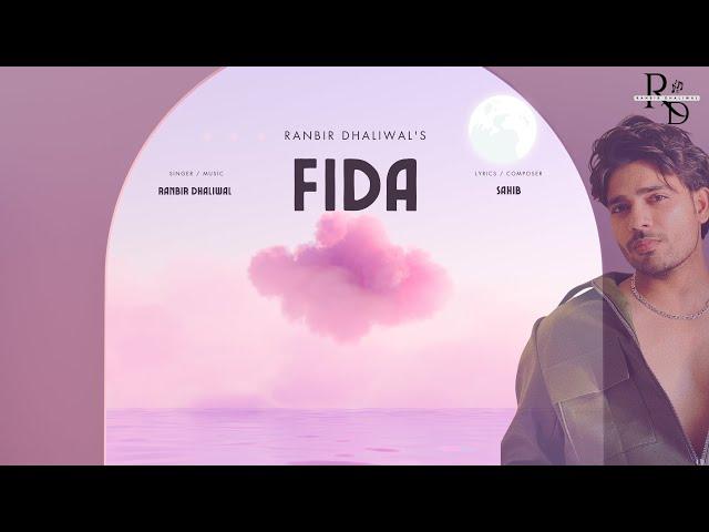 Fida | Ranbir Dhaliwal | New Punjabi Songs 2024 | Latest Punjabi Song