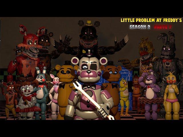 [SFM FNAF] Little Problem At Freddy's Season 2 (PART 7)