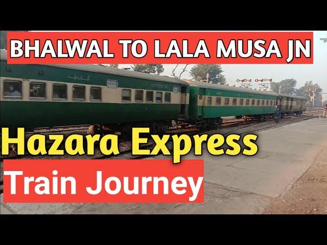 Full Train Journey| Bhalwal To Lala Musa|Hazara Express Train| Shorkot-Lala Musa Branch Line Travel