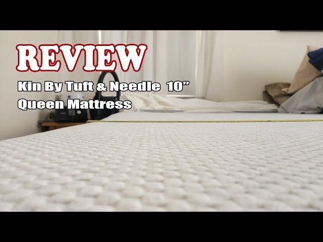 Kin By Tuft & Needle 10-Inch Queen Mattress Testing & Review 2024 - Worth Every Penny!