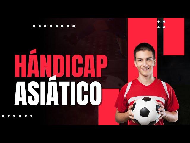 Como GANAR Apuestas Deportivas con HÁNDICAP ASIÁTICO [Para Principiantes 2024]