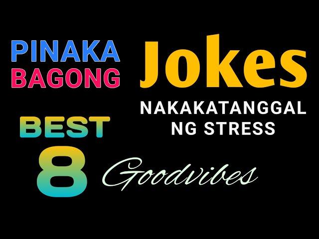 Pinaka Bagong Jokes Sa Pilipinas - Tagalog - Good Vibes