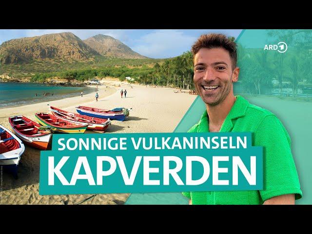 Kapverden: Inselparadies im Atlantik vor der Küste Westafrikas | ARD Reisen