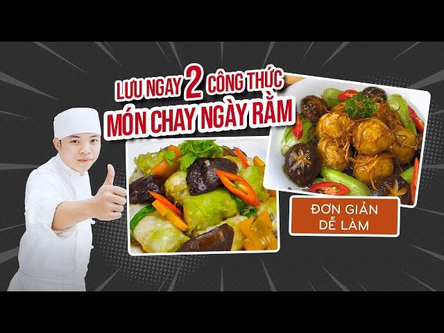 Lưu Ngay 2 Công Thức Món Chay Ngày Rằm Đơn Giản Dễ Làm