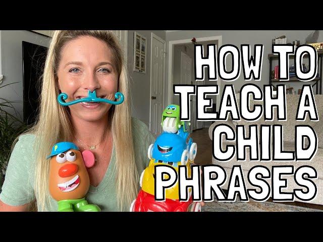 HOW TO TEACH A CHILD TO SAY PHRASES: At Home Speech Therapy Activities: Late Talkers Combining Words