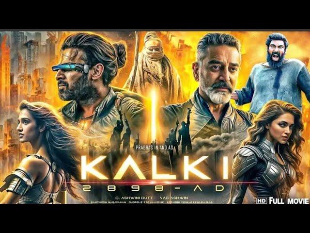 Kalki 2024 New Released Full Movie Hindi Dubbed IPrabhas, Amitabh Bachan | Prabhas New Movie 2024