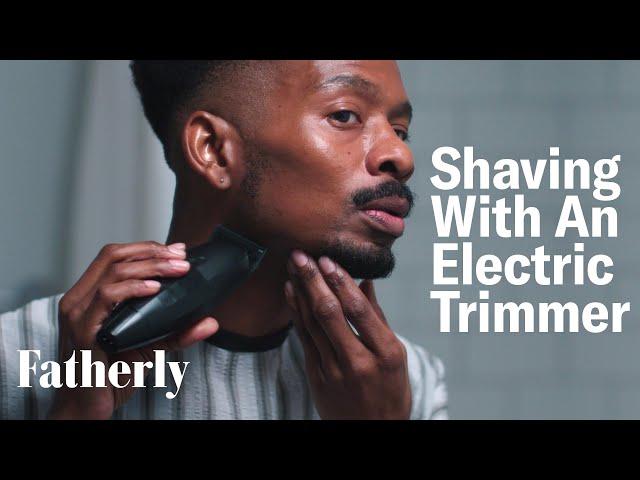 A Step-By-Step Guide To Shaving With An Electric Beard Trimmer | Fatherly