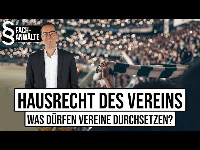 Hausrecht durchsetzen! - Wie weit dürfen Vereine gehen? I Vereinfacher.de