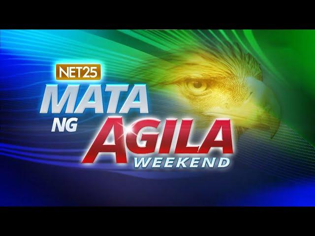 Mata ng Agila Weekend - December 14, 2024