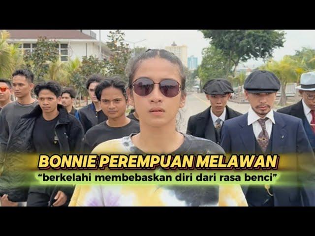 BONNIE AND THE GANK | Perempuan Melawan