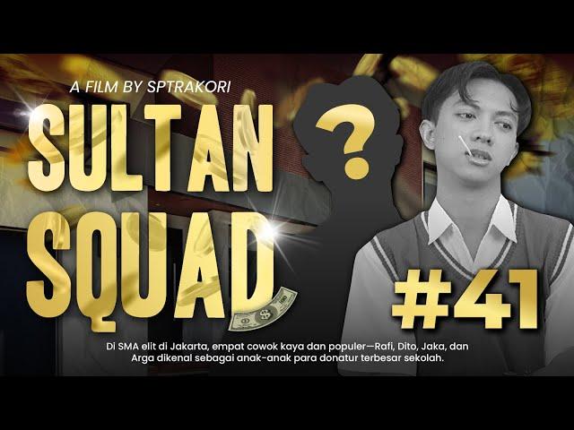 [DRAMA] SULTAN SQUAD EPS 41