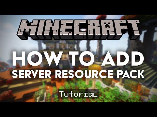 Add A Resource Pack To Your Minecraft Server (Tutorial)