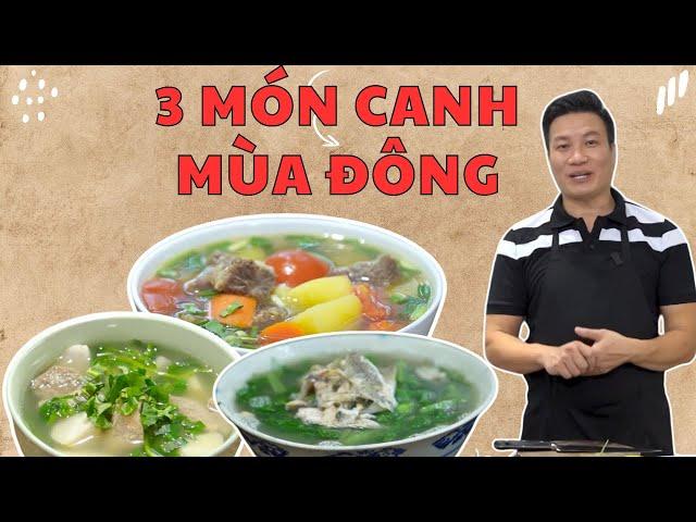 Tổng hợp 3 món canh mùa đông se lạnh cả nhà đều thích| Cùng Cháu Vào Bếp