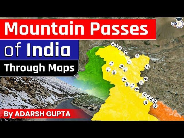 All Important Mountain Passes of India by Adarsh Gupta: 2D Animation | UPSC Mains GS1 | StudyIQ