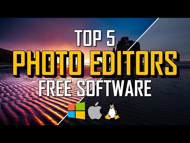 Top 5 Best FREE PHOTO EDITING Software