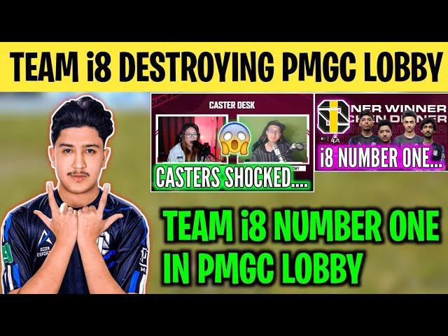 Team i8 BEAST MODE IN PMGC LOBBY | i8 Number One In Pmgc Lobby️ | Casters Shocked By New i8