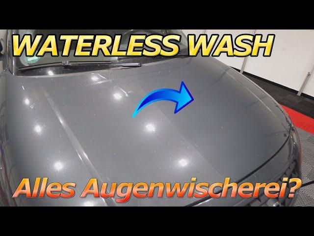 Die Waterless-Wash Methode - Auto waschen OHNE WASSER! Wirklich sicher und zuverlässig?