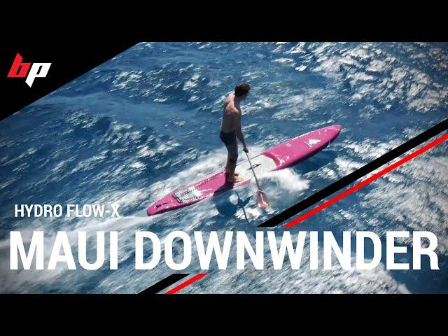 Hydro FlowX - Maui Maliko Downwind SUP