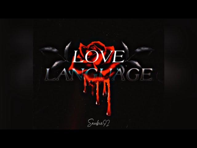 Snoobie92- Love Language audio with (Lyrics)