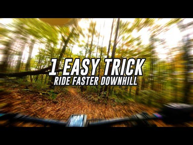 1 EASY TRICK to FASTER DOWNHILL Runs - Mountain Biking Tips