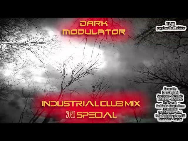 INDUSTRIAL CLUB Ultra Megamix  2020 special ultra megamix mix From DJ DARK MODULATOR